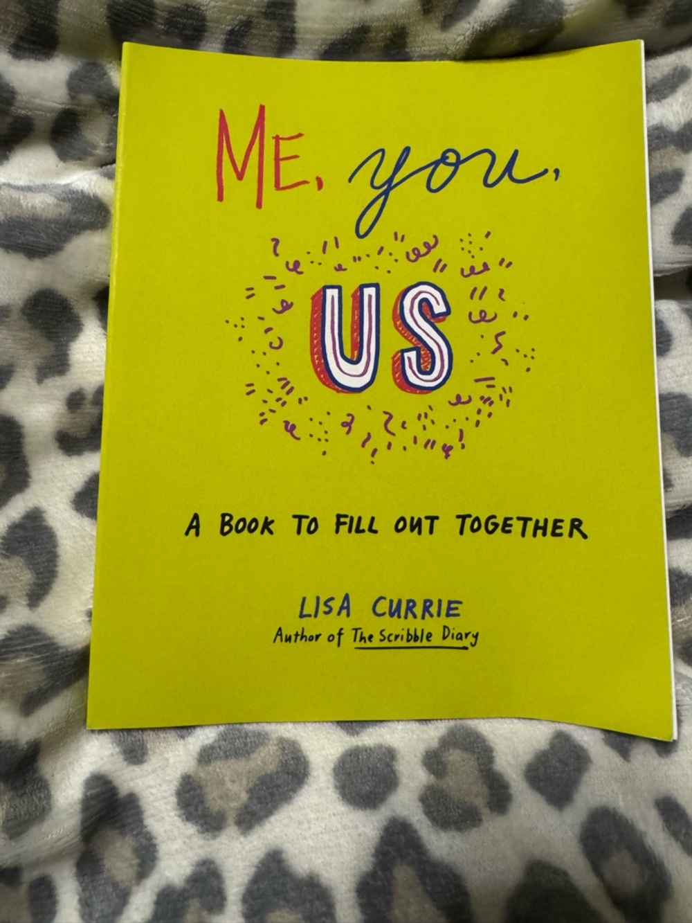 Me, You, Us — A Book to Fill Out Together  by Lisa Currie